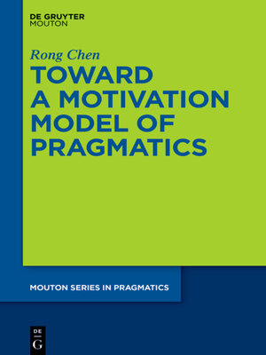 cover image of Toward a Motivation Model of Pragmatics